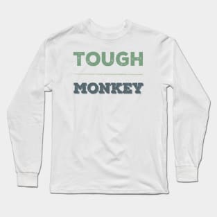 Tough Monkey Sweet Monkey Long Sleeve T-Shirt